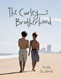 Cover image: The Curley Brotherhood 9781490819150