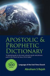 Cover image: Apostolic & Prophetic Dictionary 9781490819631