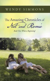 Cover image: The Amazing Chronicles of Nat and Romie 9781490819693