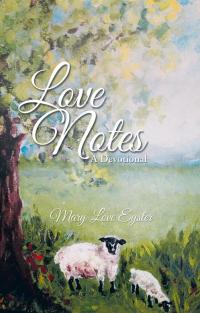Cover image: Love Notes 9781490819792