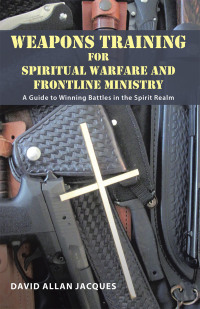 Cover image: Weapons Training for Spiritual Warfare and Frontline Ministry 9781490854984