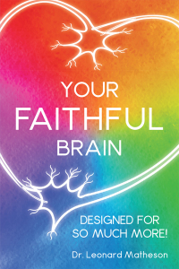 Cover image: Your Faithful Brain: Designed for so Much More! 9781490858579