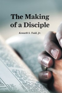 Imagen de portada: The Making of a Disciple 9781490861784