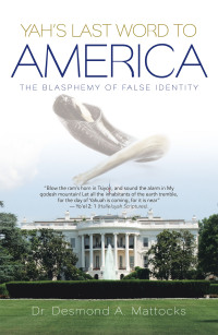 Cover image: Yah’s Last Word to America 9781490862613