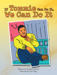 Imagen de portada: If Tommie Can Do It, We Can Do It 9781490871592