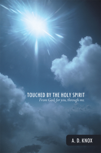 Cover image: Touched by the Holy Spirit 9781490889436