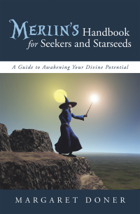 Cover image: Merlin’s Handbook for Seekers and Starseeds 9781491717110