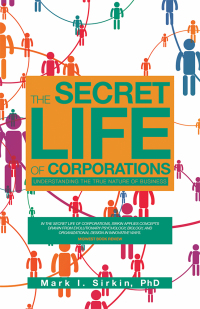 Cover image: The Secret Life of Corporations 9781491729243