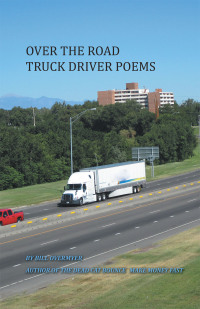 表紙画像: Over the Road Truck Driver Poems 9781491748503