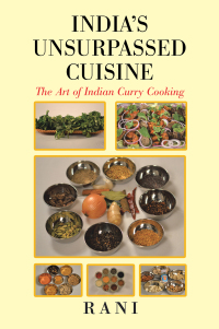 Cover image: India’s Unsurpassed Cuisine 9781491777374