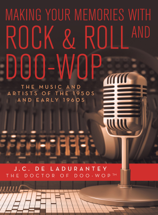 Cover image: Making Your Memories with Rock & Roll and Doo-Wop 9781491784020
