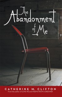 Cover image: The Abandonment of Me 9781491790328