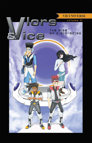 Cover image: Vlors & Vice: Rise of a Bio-Being 9781491798508