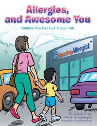 Imagen de portada: Allergies, and Awesome You 9781468536911