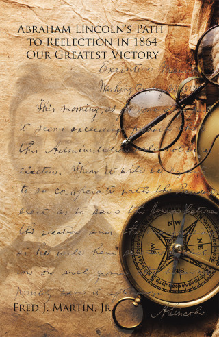 表紙画像: Abraham Lincoln's Path to Reelection in 1864 9781491835319