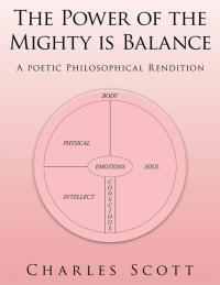 Cover image: The Power of the Mighty Is Balance 9781434388858