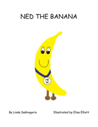 Cover image: Ned the Banana 9781452009162