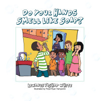 表紙画像: Do Your Hands Smell Like Soap? 9781481740708