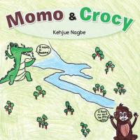 Omslagafbeelding: Momo & Crocy 9781491877685