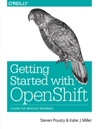 Cover image: Getting Started with OpenShift 1st edition 9781491900475
