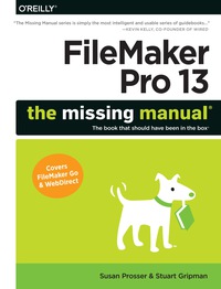 Cover image: FileMaker Pro 13: The Missing Manual 1st edition 9781491900796