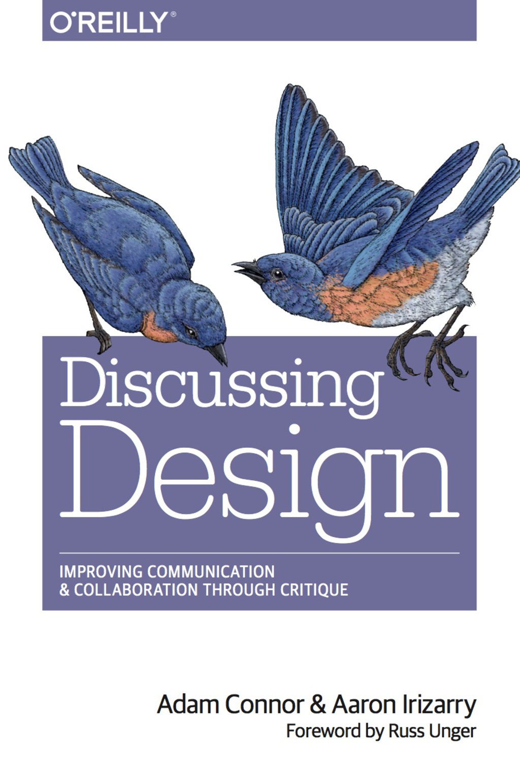 Discussing Design Improving Communication and Collaboration through Critique 1st Edition