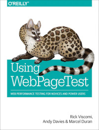 Cover image: Using WebPageTest 1st edition 9781491902592