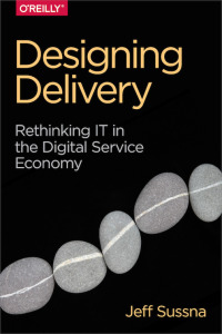 Immagine di copertina: Designing Delivery 1st edition 9781491949887