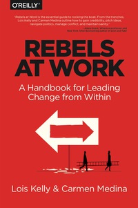 Immagine di copertina: Rebels at Work 1st edition 9781491903957