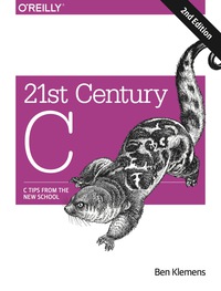 Imagen de portada: 21st Century C 2nd edition 9781491903896