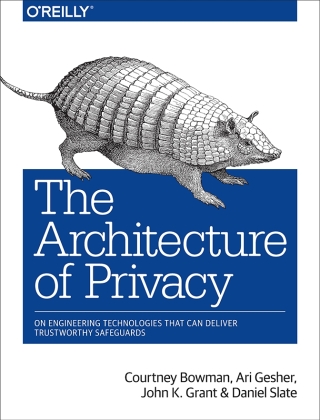 Cover image: The Architecture of Privacy 1st edition 9781491904015