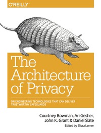 Omslagafbeelding: The Architecture of Privacy 1st edition 9781491904015
