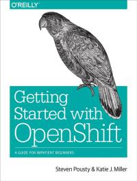 Imagen de portada: Getting Started with OpenShift 1st edition 9781491900475