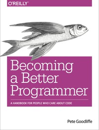 Imagen de portada: Becoming a Better Programmer 1st edition 9781491905531