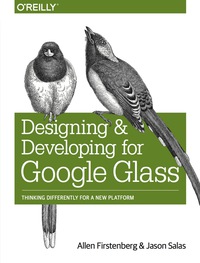 表紙画像: Designing and Developing for Google Glass 1st edition 9781491946459