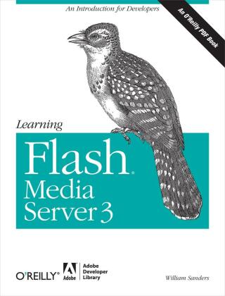 Cover image: Learning Flash Media Server 3 1st edition 9780596103125