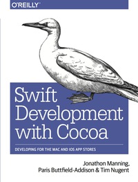 Omslagafbeelding: Swift Development with Cocoa 1st edition 9781491908945