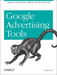 صورة الغلاف: Google Advertising Tools 1st edition 9780596101084