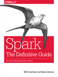 Cover image: Spark: The Definitive Guide 1st edition 9781491912218