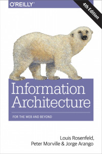 表紙画像: Information Architecture 4th edition 9781491911686