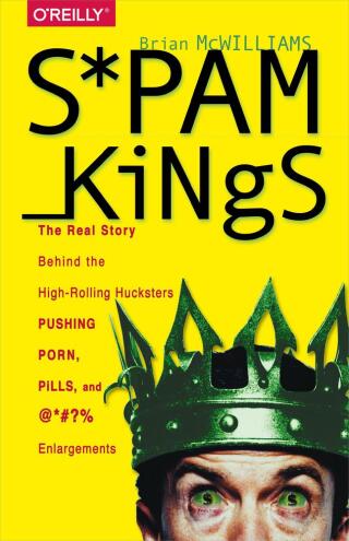 表紙画像: Spam Kings 1st edition 9781491913710