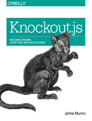 Cover image: Knockout.js 1st edition 9781491914311