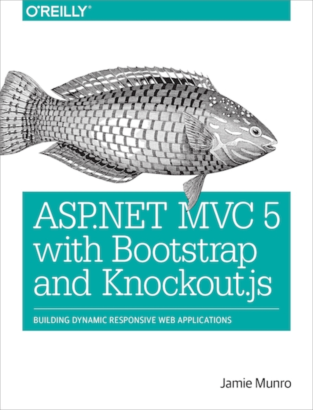 ASP.NET MVC 5 with Bootstrap and Knockout.js Building Dynamic, Responsive Web Applications 1st Edition