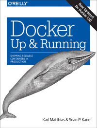 Cover image: Docker: Up & Running 1st edition 9781491917572