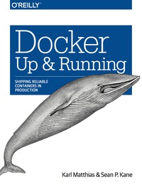 Cover image: Docker: Up & Running 1st edition 9781491917572