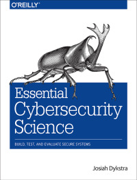 表紙画像: Essential Cybersecurity Science 1st edition 9781491920947