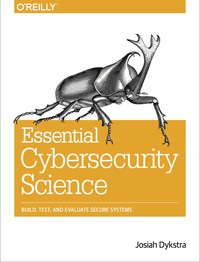 Cover image: Essential Cybersecurity Science 1st edition 9781491920947