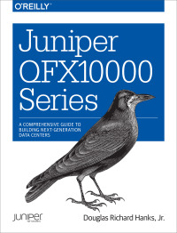 Cover image: Juniper QFX10000 Series 1st edition 9781491922255