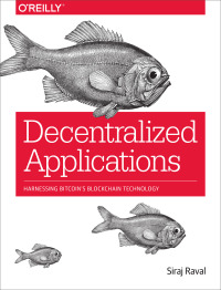 Omslagafbeelding: Decentralized Applications 1st edition 9781491924549