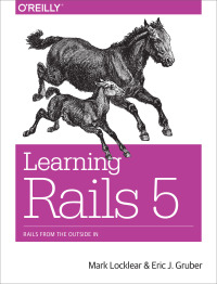 表紙画像: Learning Rails 5 1st edition 9781491926192